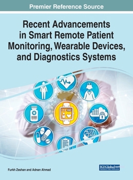 Hardcover Recent Advancements in Smart Remote Patient Monitoring, Wearable Devices, and Diagnostics Systems Book