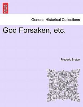 Paperback God Forsaken, Etc. Book