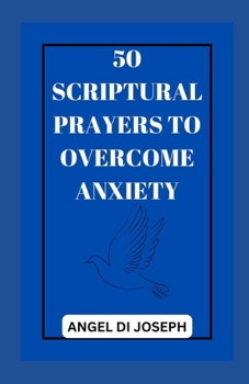 Paperback 50 Scriptural Prayers To Overcome Anxiety [Large Print] Book