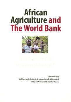 Paperback African Agriculture and the World Bank: Development or Impoverishment? Policy Dialogue No. 1 Book