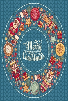 Paperback Merry Christmas: Happy Christmas Gift Journal: Happy Christmas Xmas Organizer Journal Planner, Gift List, Bucket List, Avent ...Christm Book