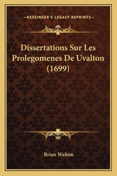 Paperback Dissertations Sur Les Prolegomenes De Uvalton (1699) [French] Book