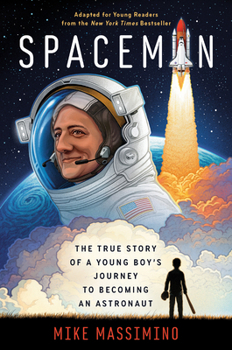 Paperback Spaceman (Adapted for Young Readers): The True Story of a Young Boy's Journey to Becoming an Astronaut Book