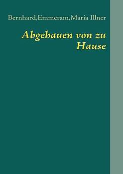 Paperback Abgehauen von zu Hause: ( vermisst ) [German] Book