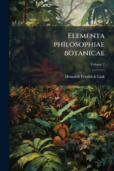 Paperback Elementa philosophiae botanicae; Volume 2 [Latin] Book