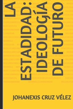 Paperback La estadidad: ideología de futuro [Spanish] Book