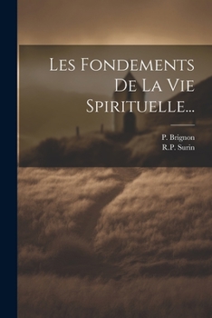 Paperback Les Fondements De La Vie Spirituelle... [French] Book