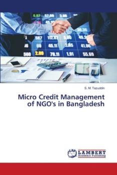 Paperback Micro Credit Management of NGO's in Bangladesh Book