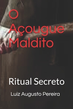 Paperback O Açougue Maldito: Ritual Secreto [Portuguese] Book