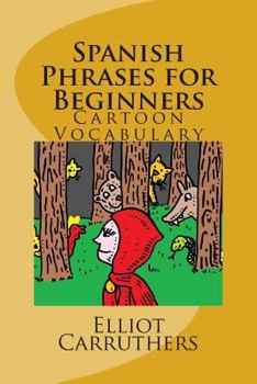 Paperback Spanish Phrases for Beginners: Cartoon Vocabulary Book