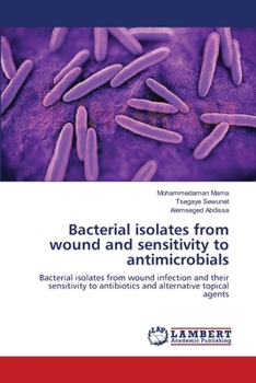 Paperback Bacterial isolates from wound and sensitivity to antimicrobials Book