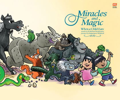 Hardcover Miracles and Magic: When a Child Eats Book
