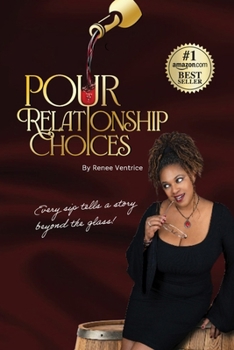 Pour Relationship Choices