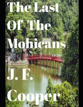 Paperback The Last of the Mohicans (annotated) Book