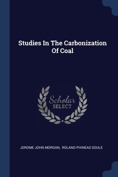 Paperback Studies In The Carbonization Of Coal Book