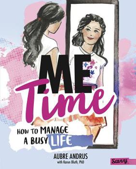Hardcover Me Time: How to Manage a Busy Life Book