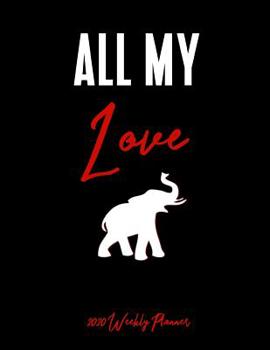 Paperback All My Love 2020 Weekly Planner: A 52-Week Calendar for Delta Sigma Theta Sorors Book