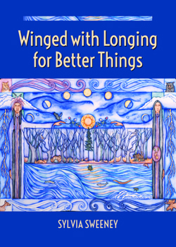 Paperback Winged with Longing for Better Things Book