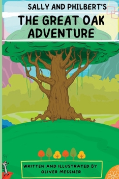 Paperback Sally And Philbert's - The Great Oak Adventure Book