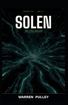 Paperback Solen: The First Record: SOLEN: The Eden Archive - Book 1.3 Book