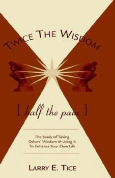 Hardcover Twice the Wisdom, Half the Pain Book