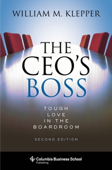 Hardcover The Ceo's Boss: Tough Love in the Boardroom Book