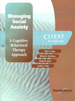 Paperback Managing Social Anxiety: A Cognitive-Behavioral Therapy Approach Book