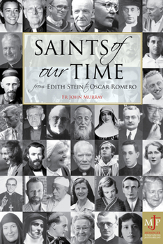 Paperback Saints of Our Time: From Edith Stein to Oscar Romero Book