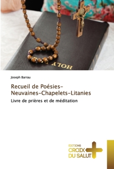Paperback Recueil de Poésies-Neuvaines-Chapelets-Litanies [French] Book