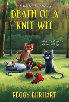 Death of a Knit Wit - Book #8 of the A Knit & Nibble Mystery