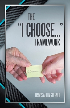 Paperback The "I Choose..." Framework Book