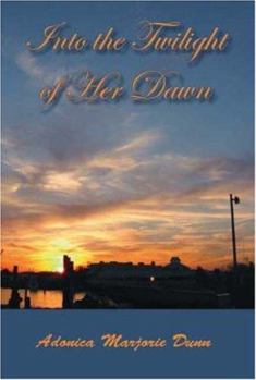 Paperback Into the Twilight of Her Dawn Book