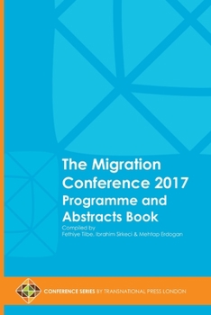 Paperback The Migration Conference 2017 Programme and Abstracts Book