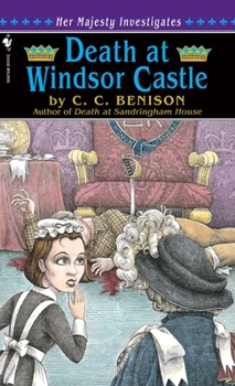 Mass Market Paperback Death at Windsor Castle: Her Majesty Investigates Book