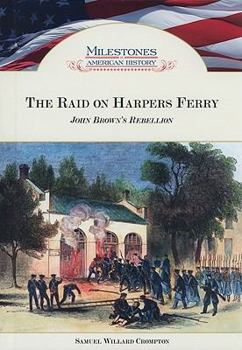 Library Binding The Raid on Harpers Ferry: John Brown's Rebellion Book