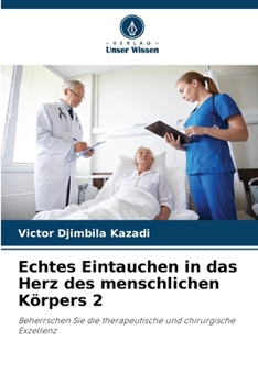 Paperback Echtes Eintauchen in das Herz des menschlichen Körpers 2 [German] Book