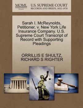 Paperback Sarah I. McReynolds, Petitioner, V. New York Life Insurance Company. U.S. Supreme Court Transcript of Record with Supporting Pleadings Book