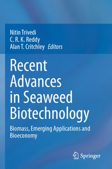 Paperback Recent Advances in Seaweed Biotechnology: Biomass, Emerging Applications and Bioeconomy Book