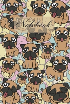 Notebook: Cheeky Pug Puppy - Dogs Diary / Notes / Track / Log / Journal , Book Gifts For Dad Mom Boys Girls Friends Kids Teens 6x9" 120 Pages (Cute Pug Notebook)