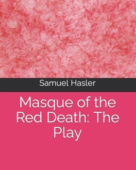 Paperback Masque of the Red Death: The Play Book