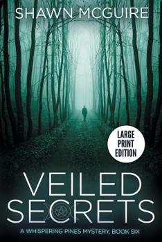 Veiled Secrets: A Whispering Pines Mystery, Book 6 - Book #6 of the Whispering Pines Mystery