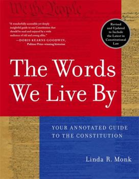 Paperback The Words We Live by: Your Annotated Guide to the Constitution Book