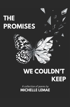 The Promises We Couldn't Keep