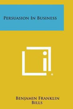 Paperback Persuasion in Business Book