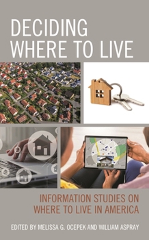 Paperback Deciding Where to Live: Information Studies on Where to Live in America Book