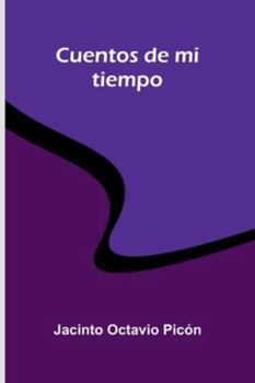 Paperback Cuentos De Mi Tiempo [French] Book