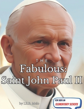 Paperback The Fabulous: Saint John Paul II Book