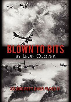 Paperback Blown to Bits: 20,000 Feet Over Ploesti Book