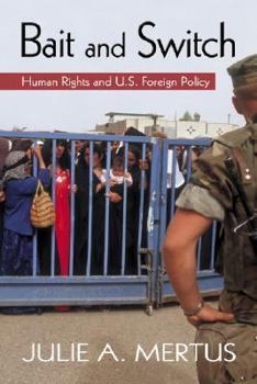 Paperback Bait and Switch: Human Rights and U.S. Foreign Policy Book