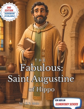 The Fabulous: Saint Augustine of Hippo (Fabulous: Life of our Saints.)